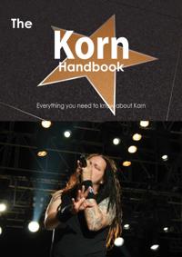 Korn Handbook - Everything you need to know about Korn