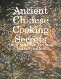 Ancient Chinese Cooking Secrets