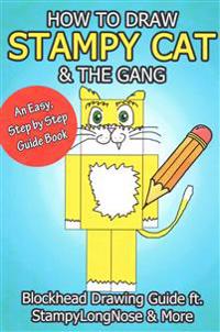 How to Draw Stampy Cat & the Gang: Blockhead Drawing Guide Ft. Stampylongnose & More