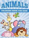 Animals Coloring Books for Kids: Fun Animal Coloring Books for Children