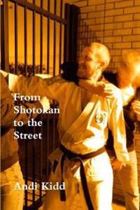 From Shotokan to the Street