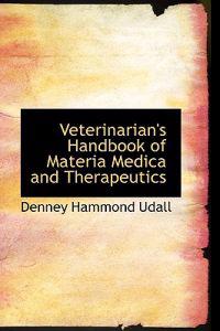 Veterinarian's Handbook of Materia Medica and Therapeutics