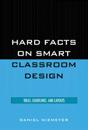 Hard Facts on Smart Classroom Design