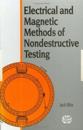 Electrical and Magnetic Methods of Nondestructive Testing