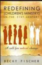 Redefining Children's Ministry in the 21st Century