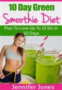 10 Day Green Smoothie Diet