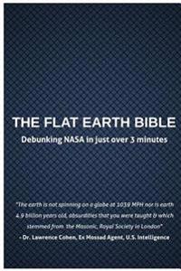 The Flat Earth Bible: 2016 Edition