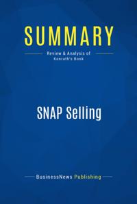 Summary : Snap Selling - Jill Konrath