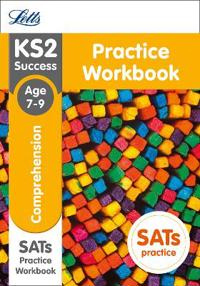 Letts Ks2 Sats Revision Success - New 2014 Curriculum - Comprehension Age 7-9 Practice Workbook