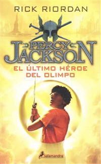 Percy Jackson 05. El Ultimo Heroe del Olimpo