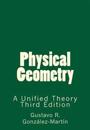 Physical Geometry: A Unified Theory