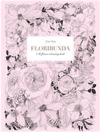 Floribunda: A Flower Coloring Book