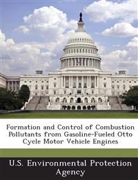 Formation and Control of Combustion Pollutants from Gasoline-Fueled Otto Cycle Motor Vehicle Engines