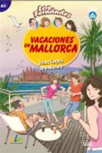 Vacaciones en Mallorca: Easy Reader in Spanish: Level A2