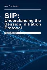 SIP - Understanding the Session Initiation Protocol