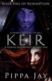 Keir: Book One of Redemption