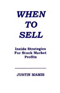 When to Sell: Inside Strategies for Stock Market Profits
