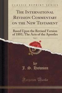 The International Revision Commentary on the New Testament, Vol. 5
