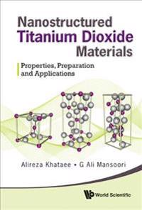 Nanostructured Titanium Dioxide Materials