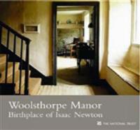 Woolsthorpe Manor, Lincolnshire