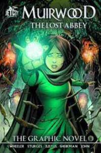 Muirwood: The Lost Abbey: The Graphic Novel