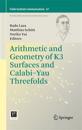Arithmetic and Geometry of K3 Surfaces and Calabi–Yau Threefolds