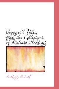 Voyager's Tales, from the Collections of Richard Hakluyt