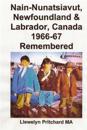 Nain-Nunatsiavut, Newfoundland & Labrador, Canada 1966-67 Remembered: Album de Fotos