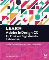 Learn Adobe Indesign Cc for Print and Media Publication