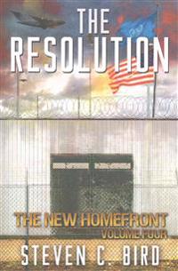 The Resolution: The New Homefront, Volume 4