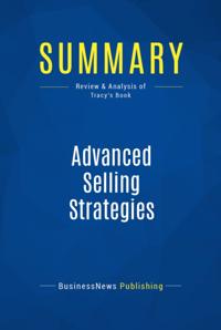 Summary: Advanced Selling Strategies - Brian Tracy