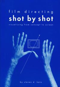 Film Directing: Shot by Shot
