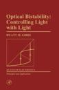 Optical Bistability: Controlling Light With Light