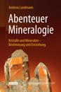 Abenteuer Mineralogie