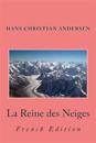 La Reine des Neiges: French Edition