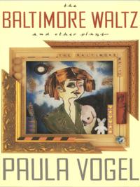Baltimore Waltz and Other Plays