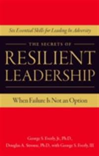 Secrets of Resilient Leadership