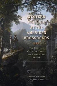 Western Culture at the American Crossroads