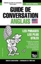 Guide de conversation Français-Anglais et dictionnaire concis de 1500 mots