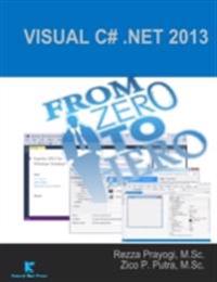 Visual C# .Net 2013 from Zero to Hero