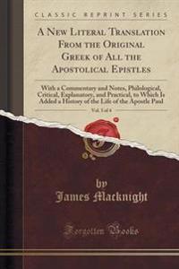 A New Literal Translation from the Original Greek of All the Apostolical Epistles, Vol. 3 of 4