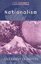 Nationalism - theory, ideology, history