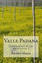 Valle Padana: Confessioni Di Un Naturalista 2