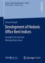 Development of Hedonic Of?ce Rent Indices