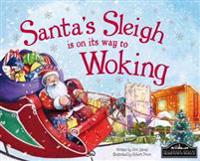 Santa's Sleigh is on its to Woking