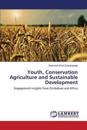 Youth, Conservation Agriculture and Sustainable Development