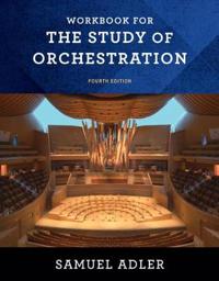 Workbook for the Study of Orchestration