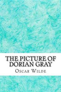 The Picture of Dorian Gray: (Oscar Wilde Classics Collection)