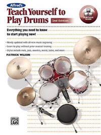 Alfred's Teach Yourself to Play Drums: Everything You Need to Know to Start Playing Now!, Book, CD, & DVD