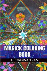 Magick Coloring Book: Magick Thelema Adult Coloring Book